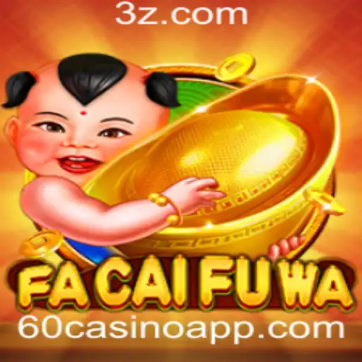 Descubra o Jogo Fascinante FaCaiFuWa e as Regras do 60casino